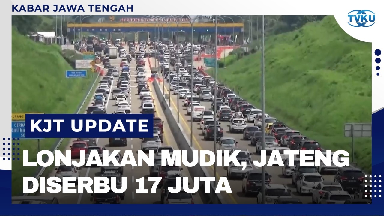 Lonjakan Mudik 2026, 17 Juta Orang Diprediksi Masuk Jawa Tengah