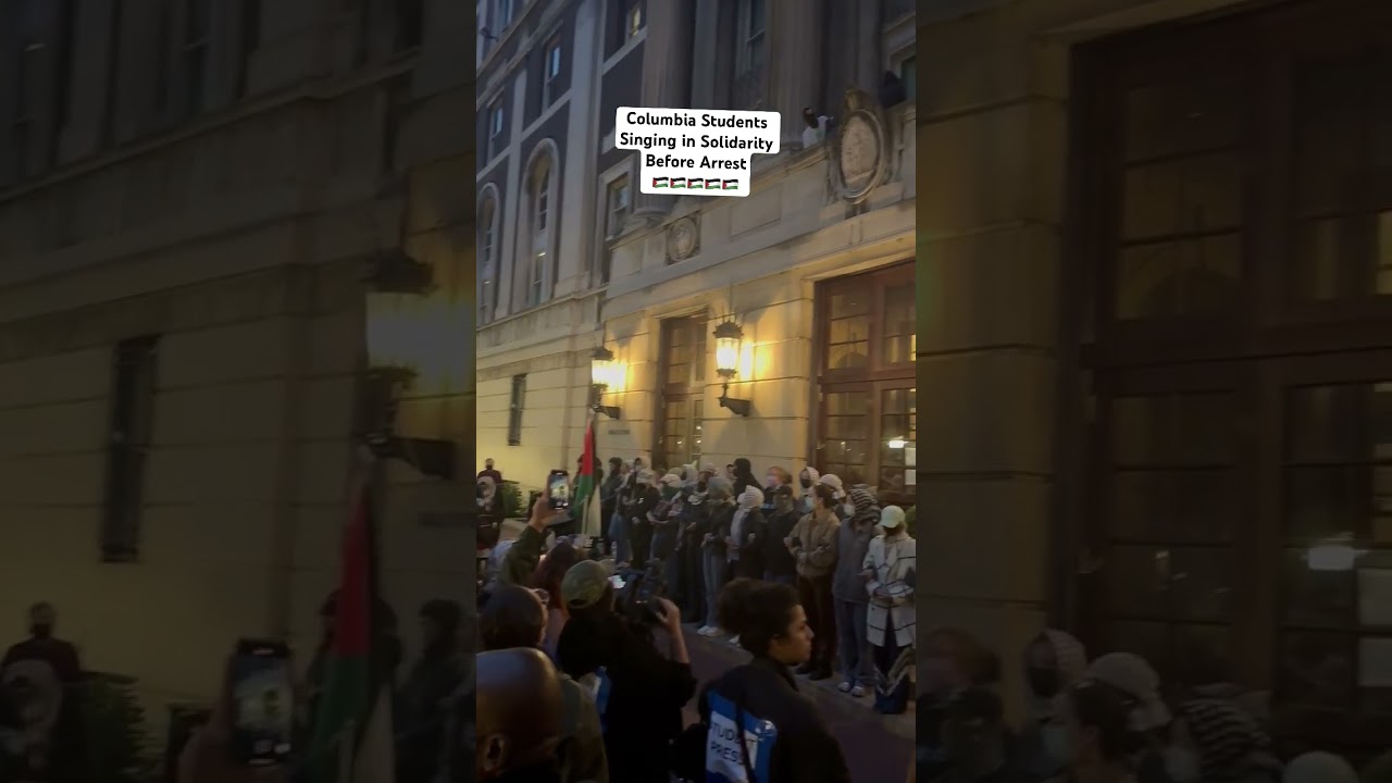 🇵🇸 Columbia Students Singing Before getting Arrested