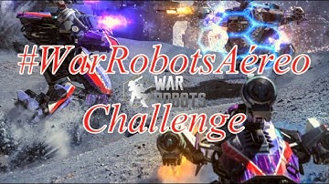 #WarRobotsAéreo Challenge
