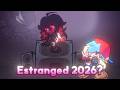 Estranged 2026? [FNF Corruption : RECHARTED]