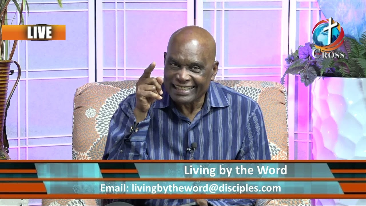 Living by the Word ( Apostle/Teacher/ W Leroy Joseph )  06-14-2023