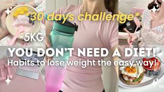 Habits to Actually Lose Weight The Easy Way (No Starving!) 💗