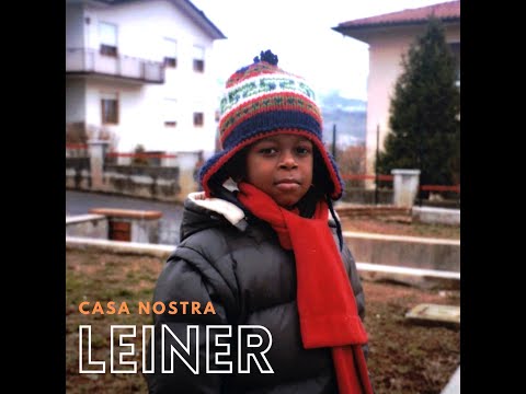 LEINER - CASA NOSTRA [OFFICIAL VIDEO]