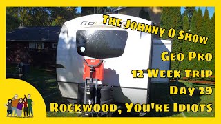 Ep. #624 Our 12 Week Adventure | Day 29: Rockwood Is The Biggest Disappointment