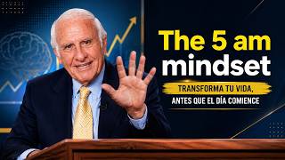 The 5 Am Mindset That Will Change Your Life  Jim