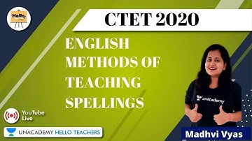 Methods Of Teaching Spellings | English for CTET- 2020 | Madhvi Vyas