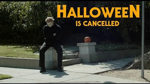 Halloween is Cancelled