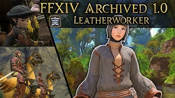 FFXIV Archived 1.0: Leatherworker