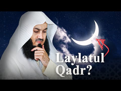 MUST WATCH  This is How to Search for Laylatul Qadr   Mufti Menk