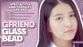 » [ SPECIAL 7TH ANNIVERSARY ] GFRIEND (여자친구)– 'Glass Bead' /…