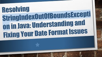 Resolving StringIndexOutOfBoundsException in Java: Understanding and Fixing Your Date Format Issues