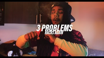 3 Problems - Racks Again (Official Music Video)