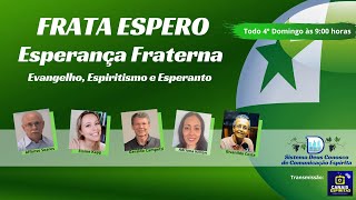 PROGRAMA FRATA ESPERO – ESPERANÇA FRATERNA – 26/10/2025