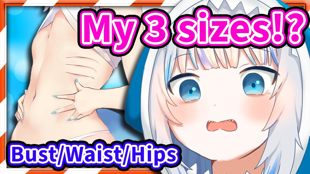 Gura's 3 Sizes Measurements are