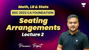 Seating Arrangements | Lecture 2 | Dec 2023 | Pranav Popat