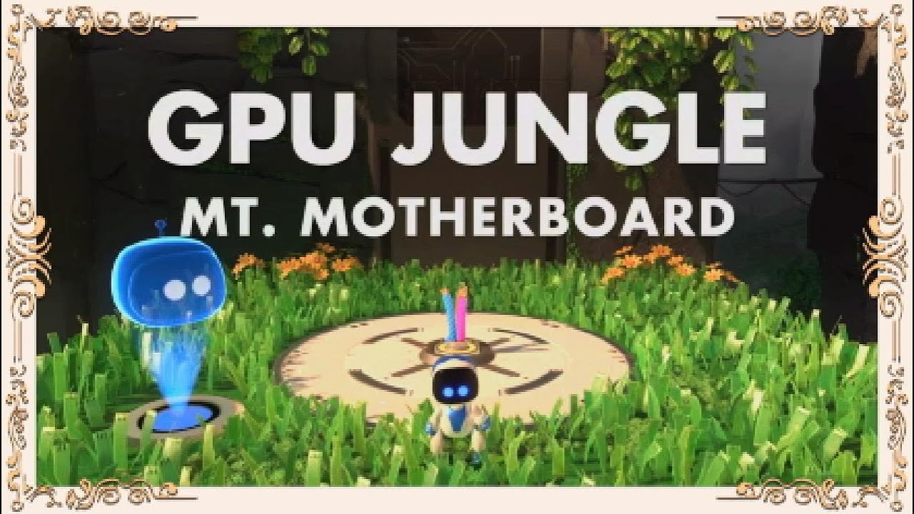 Astros Playroom GPU Jungle Mt. Motherboard (All Unlock Locations