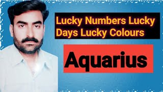 Aquarius, Lucky Numbers+Days+Colours+Planets@Astrologer Saeed Ul Hassan