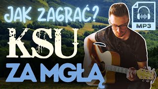 Jak zagrać na gitarze: "ZA MGŁĄ" - KSU | Zagrywka #87 (pobierz podkład mp3)