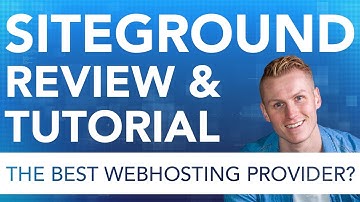Siteground Tutorial | Everything You Need To Know