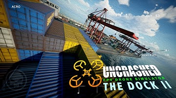 Uncrashed : FPV Drone Simulator, The Dock II