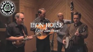 Father of 5 Reacts to Enter Sandman - Iron Horse | Bluegrass Cover Reaction