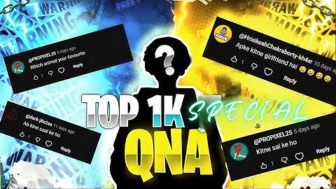 1k Subscriber Special QNA Video....! 🔥😍 (Must Watch)