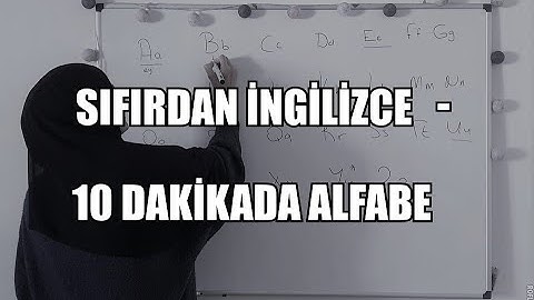 Sıfırdan İngilizce - Ders 1 (Alfabe)