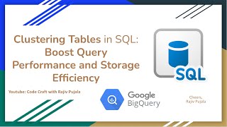 93. Clustering Tables in SQL - Boost Query Performance and Storage Efficiency