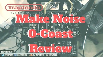 Review: Make Noise 0-Coast modular synth