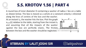 SS Krotov 1.56 | Part 4 | JEE Advanced | by Lalit Joshi Sir
