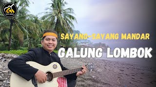 Sayang-sayang Mandar Petikan GALUNG LOMBOK oleh @Galiti_Official #sayangsayangmandar