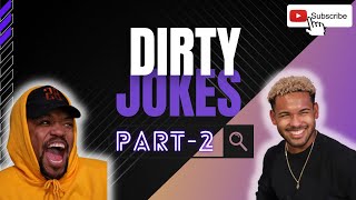 Dirty Jokes Part 2