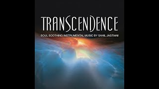 Transcendence | Sahil Jagtiani | Instrumental |  Full Album | Released In 2006