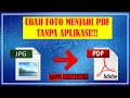 Cara Mengubah Foto / Gambar Menjadi File PDF Di HP (Dengan & Tanpa Aplikasi) l JPG Ke PDF Android !