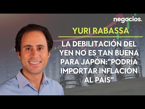 Yuri Rabassa: La debilitaci&oacute;n del yen no es tan buena para Jap&oacute;n:"Podr&iacute;a importar inflaci&oacute;n al pa&iacute;s&rdquo;