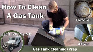 Willys MB 1943 Jeep | How to clean an Automotive Gas Tank | Flush and Cleaning