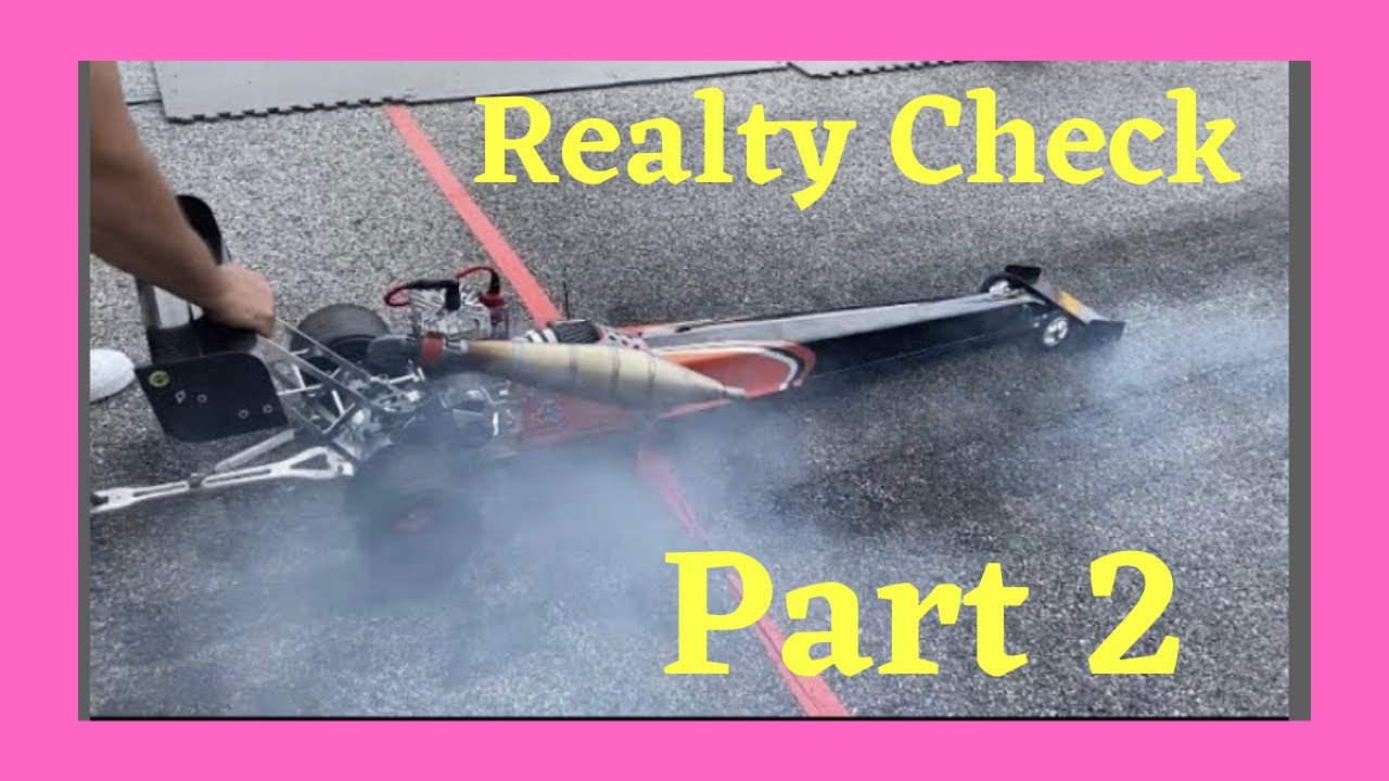 2021 (Part 2) 2Stroke Mafia presents Reality Check 1/5th scaled Gas Powered RC Drag Racing