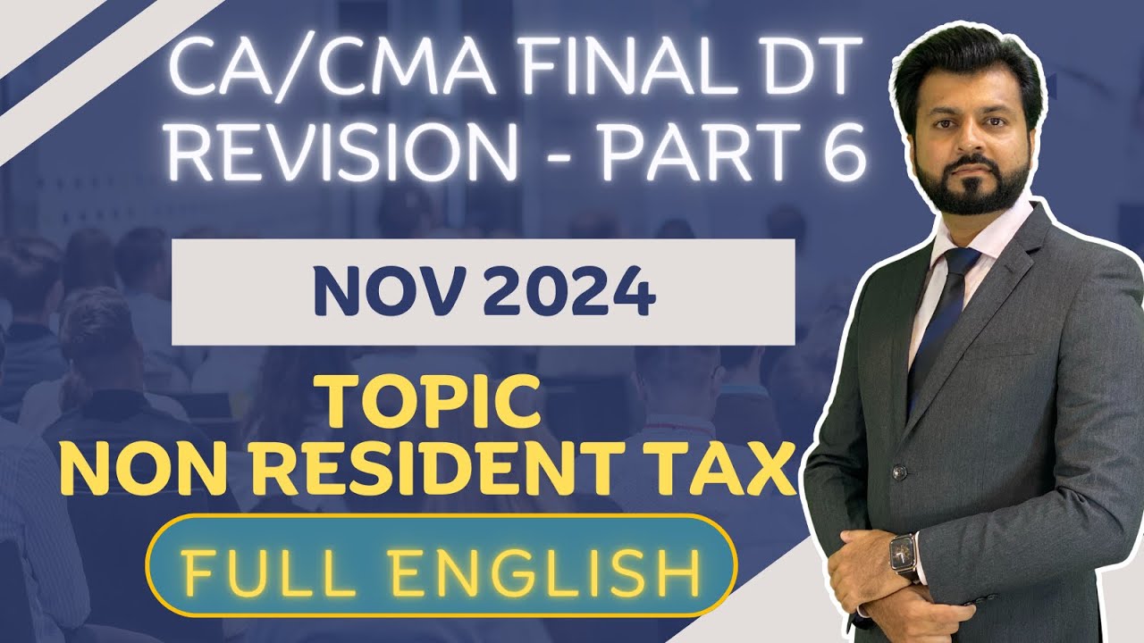 BEST REVISION NR TAXATION 🔥| CA/CMA Final Direct Tax | NOV 2024 | Full ...