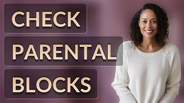 How Can I Quickly Check if Parental Controls Block Streaming Apps?