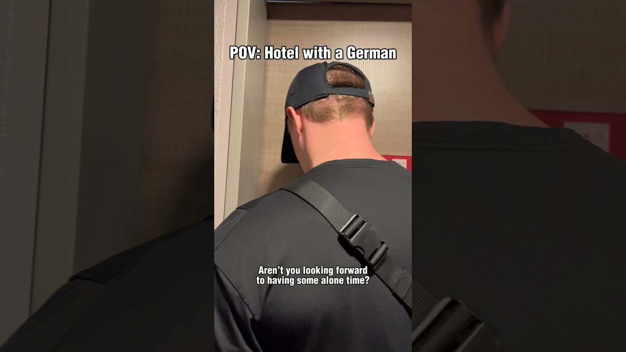 POV: Hotel with a German 🇩🇪🏨