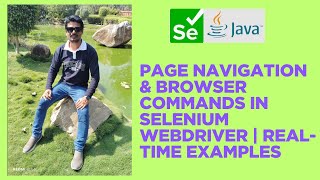Page Navigation & Browser Commands in Selenium WebDriver | Real-Time Examples