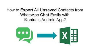 How to Export All Unsaved Contacts from WhatsApp Chat Easily with iKontacts Android App? screenshot 3