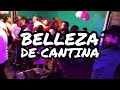 BELLEZA DE CANTINA / Cardenales (Grupo Infierno Norte)