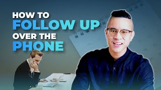 How To Follow Up With Prospects Over The Phone