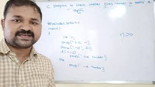 Positive or Negative program in c|C Program to Check whether given number is Positive or Negative