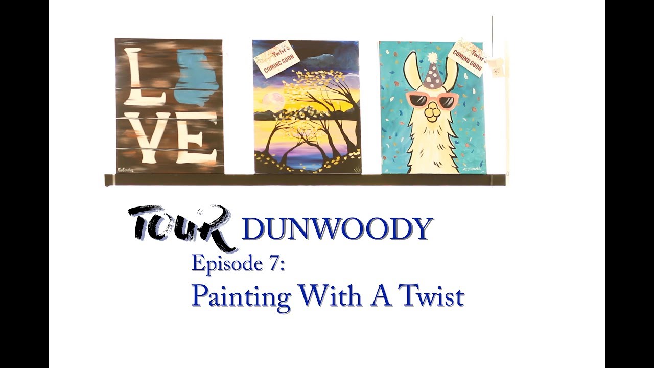 Tour Dunwoody Painting With A Twist YouTube