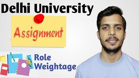 DU Assignment Role in colleges | Weightage | Assignment कैसे बनाना होता है | @CLUSTERcareer