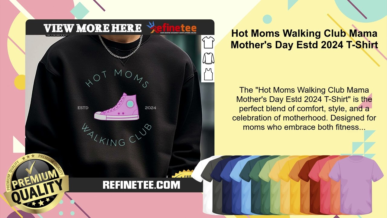 Hot Moms Walking Club Mama Mother's Day Estd 2024 T-Shirt