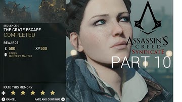 ASSASSINS CREED SYNDICATE - WALKTHROUGH - PART 10 - THE CRATE ESCAPE - 100% SYNC -  FULLHD 60FPS