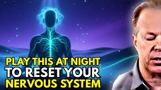 Inspired By Joe – Play This at Night to Reset Your Nervous System.